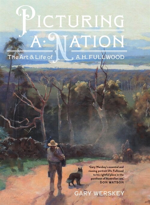 Picturing a Nation: The Art and Life of A.H. Fullwood (Hardcover)