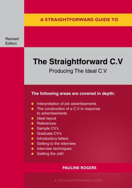 The Straightforward C.v. : Producing The Ideal C.V. (Paperback)