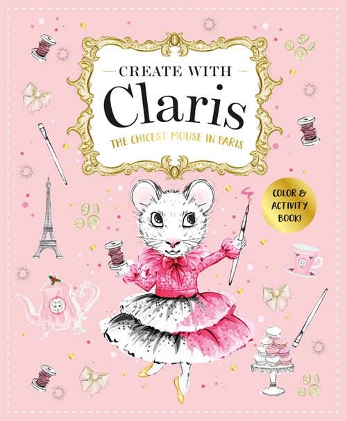 Claris: A Tr? Chic Activity Book: Claris: The Chicest Mouse in Paris (Paperback)