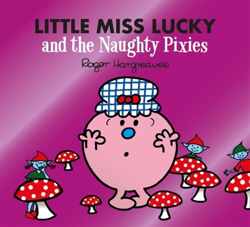 Little Miss Lucky and the Naughty Pixies (Paperback)