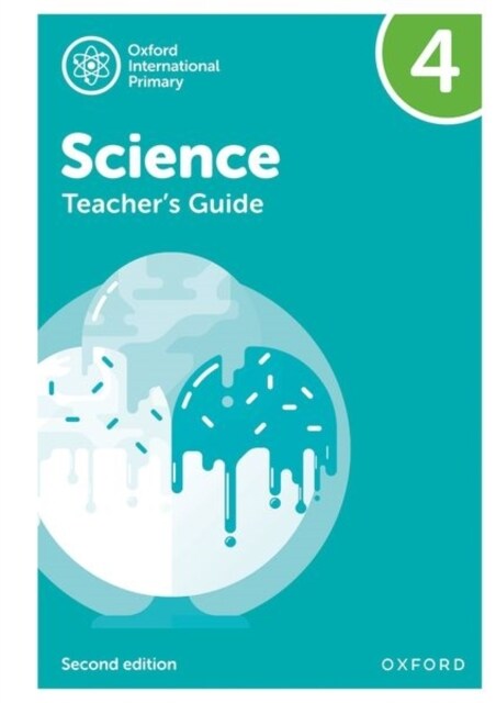 Oxford International Science: Second Edition: Teachers Guide 4 (Spiral Bound, 2 Revised edition)