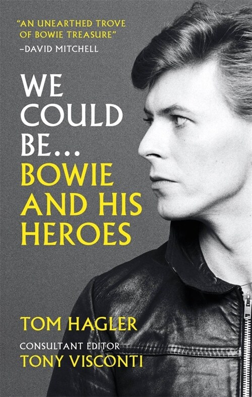 We Could Be : Bowie and his Heroes (Paperback)