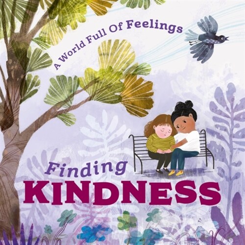 A World Full of Feelings: Finding Kindness (Paperback)