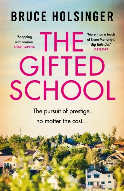 The Gifted School : Snapping with tension Shari Lapena (Paperback)