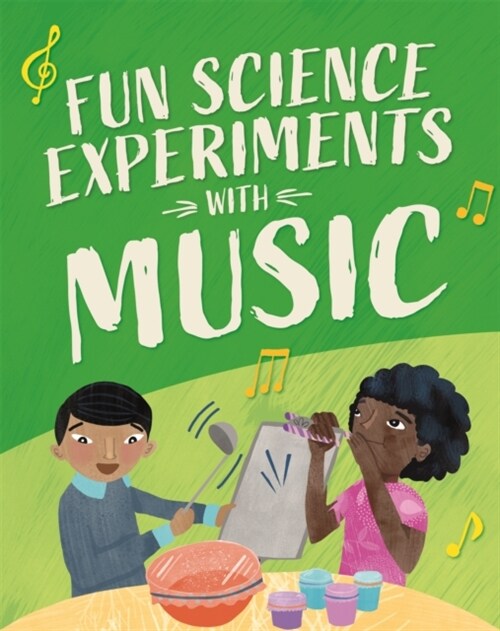 Fun Science: Experiments with Music (Hardcover)