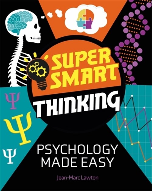 Super Smart Thinking: Psychology Made Easy (Hardcover)