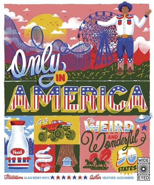 Only in America : The Weird and Wonderful 50 States (Hardcover)