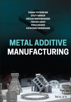 Metal Additive Manufacturing (Hardcover)