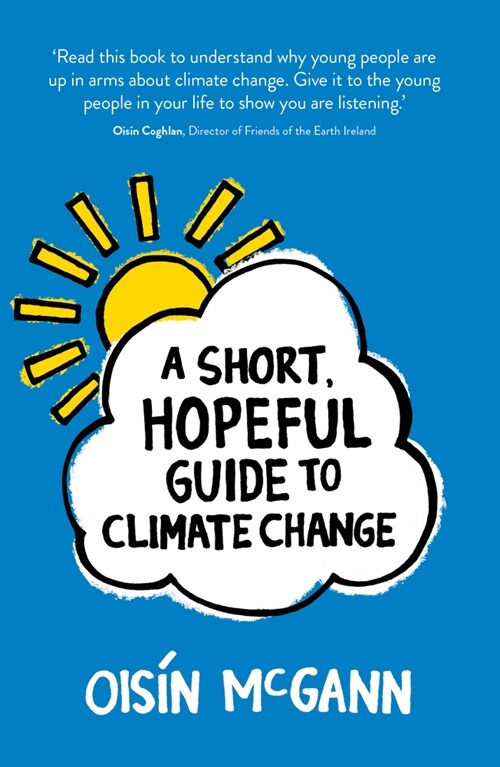 A Short, Hopeful Guide to Climate Change (Paperback)