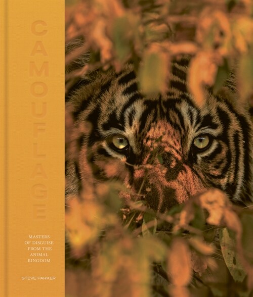 Camouflage : 100 Masters of Disguise from the Animal Kingdom (Hardcover)