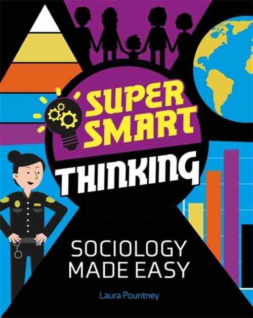 Super Smart Thinking: Sociology Made Easy (Hardcover)