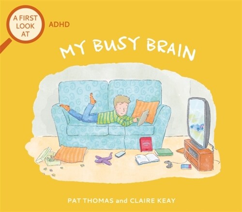 A First Look At: ADHD: My Busy Brain (Hardcover)
