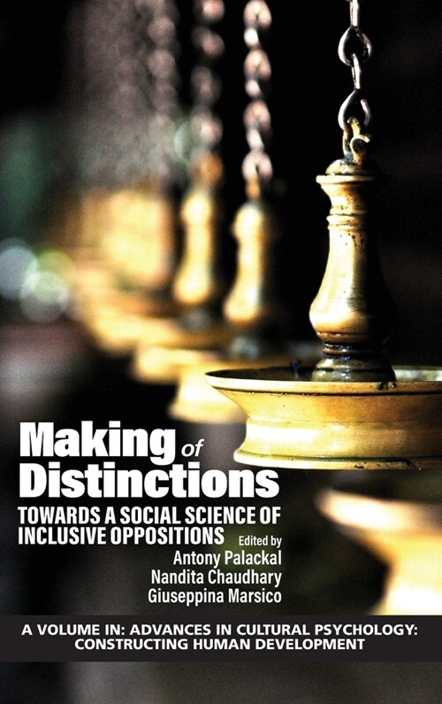 Making of Distinctions: Towards a Social Science of Inclusive Oppositions (Hardcover)