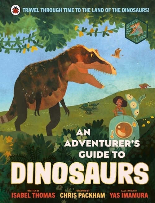 An Adventurers Guide to Dinosaurs (Hardcover)