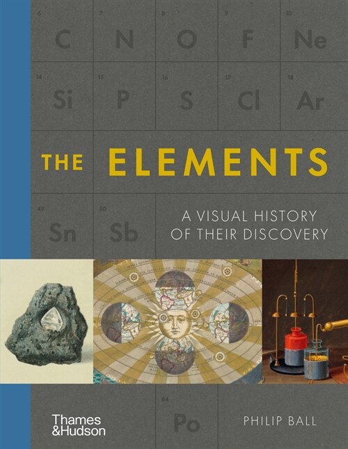 The Elements : A Visual History of Their Discovery (Hardcover)