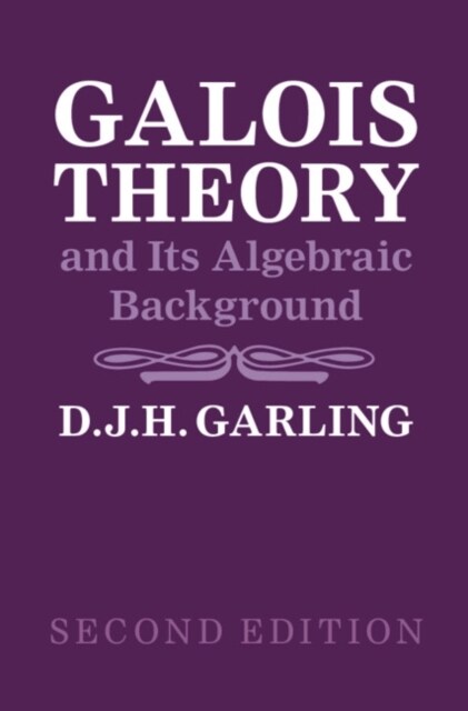 Galois Theory and Its Algebraic Background (Paperback, 2 Revised edition)