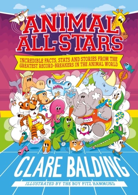 Animal All-Stars : Incredible Facts for Kids who Love Animals and Sport (Paperback)