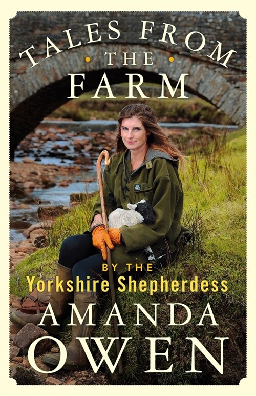 Tales From the Farm by the Yorkshire Shepherdess (Hardcover)