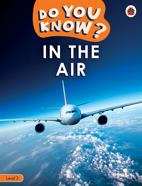 Do You Know? Level 2 - In the Air (Paperback)