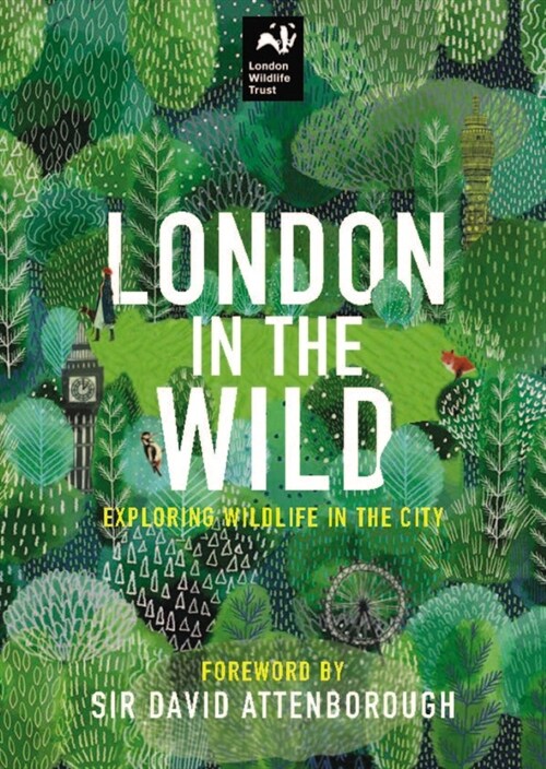 London in the Wild : Exploring Nature in the City (Hardcover)