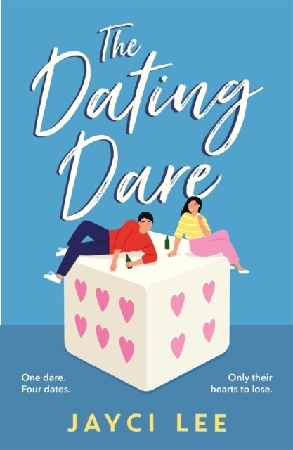 The Dating Dare : A new witty and decadent rom-com from the author of ‘A Sweet Mess (Paperback)