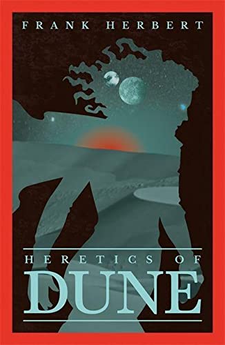 Heretics Of Dune : The inspiration for the blockbuster film (Paperback)