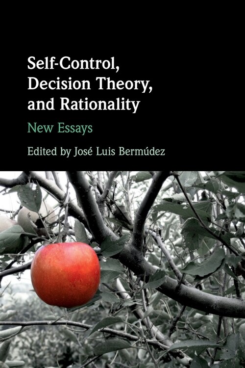 Self-Control, Decision Theory, and Rationality : New Essays (Paperback)