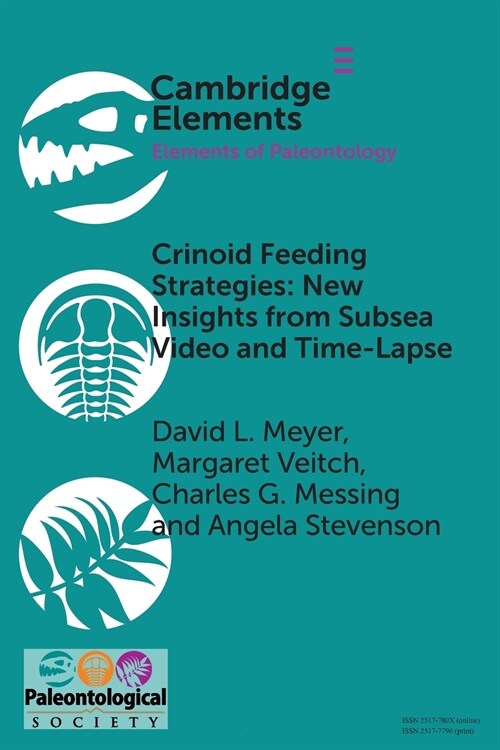 Crinoid Feeding Strategies: New Insights From Subsea Video And Time-Lapse (Paperback)