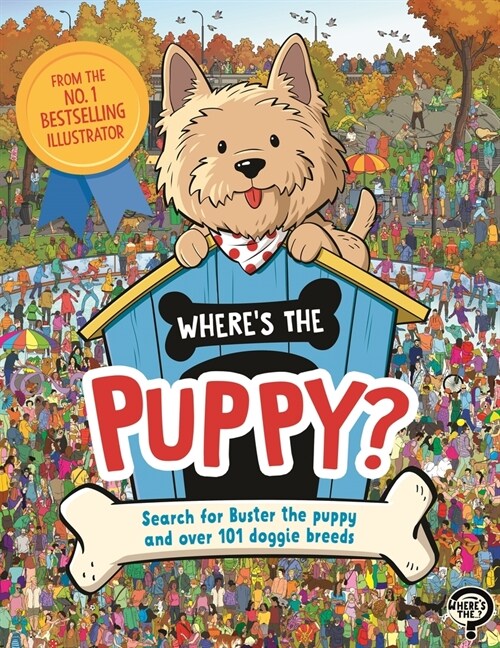 Wheres the Puppy? : Search for Buster the puppy and over 101 doggie breeds (Paperback)