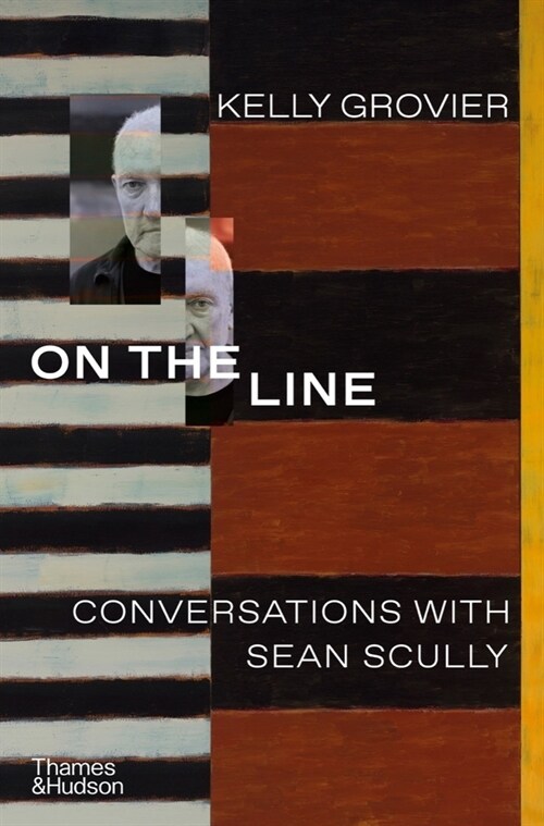 On the Line : Conversations with Sean Scully (Hardcover)