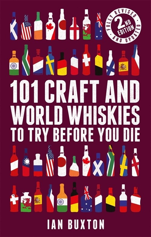 101 Craft and World Whiskies to Try Before You Die (2nd edition of 101 World Whiskies to Try Before You Die) (Hardcover)