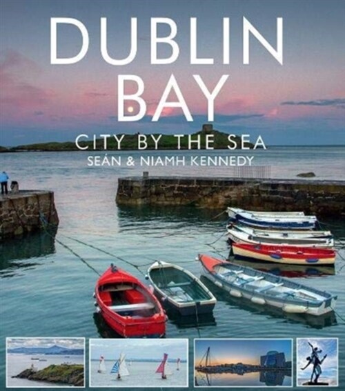 Dublin Bay : City by the Sea (Paperback)