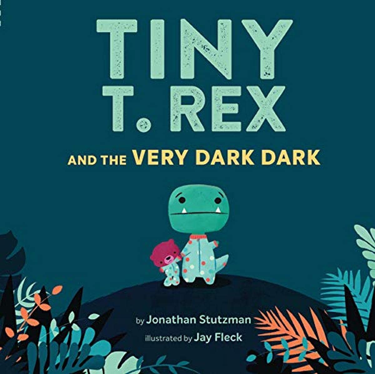 Tiny T. Rex and the Very Dark Dark (Paperback)