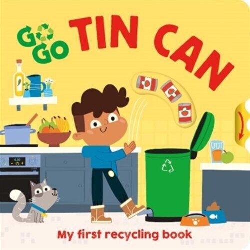 Go, Go, Tin Can : My first recycling book (Board Book)