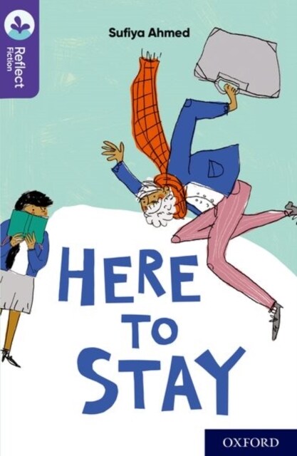 Oxford Reading Tree TreeTops Reflect: Oxford Reading Level 11: Here to Stay (Paperback, 1)