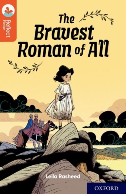 Oxford Reading Tree TreeTops Reflect: Oxford Reading Level 13: The Bravest Roman of All (Paperback, 1)