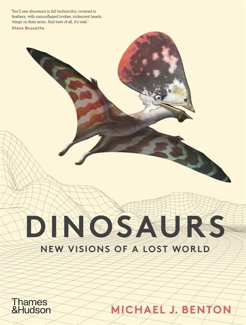 Dinosaurs : New Visions of a Lost World (Hardcover)