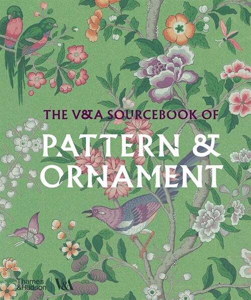 The V&A Sourcebook of Pattern and Ornament (Victoria and Albert Museum) (Hardcover)