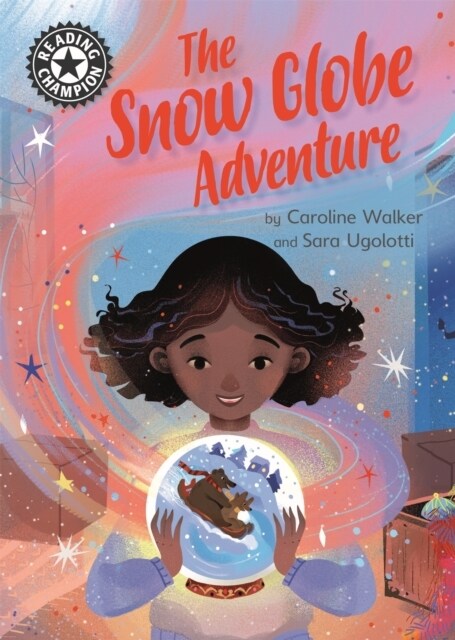 Reading Champion: The Snow Globe Adventure : Independent Reading 12 (Paperback)