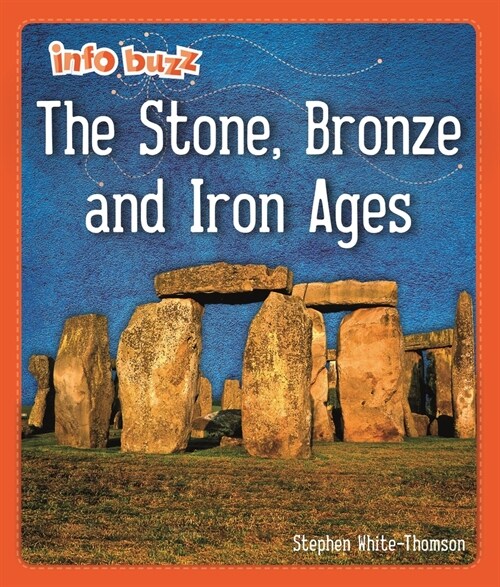 Info Buzz: Early Britons: The Stone, Bronze and Iron Ages (Paperback)