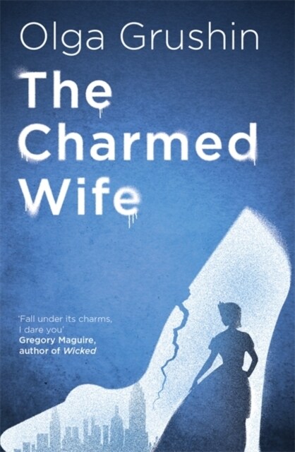 The Charmed Wife : Does for fairy tales what Bridgerton has done for Regency England (Mail on Sunday) (Paperback)