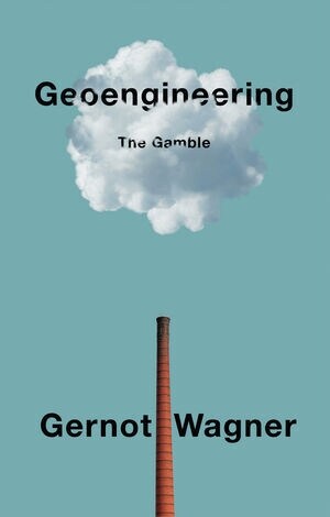 Geoengineering : The Gamble (Paperback)