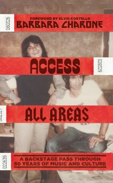 Access All Areas : A Backstage Pass Through 50 Years of Music And Culture (Hardcover)