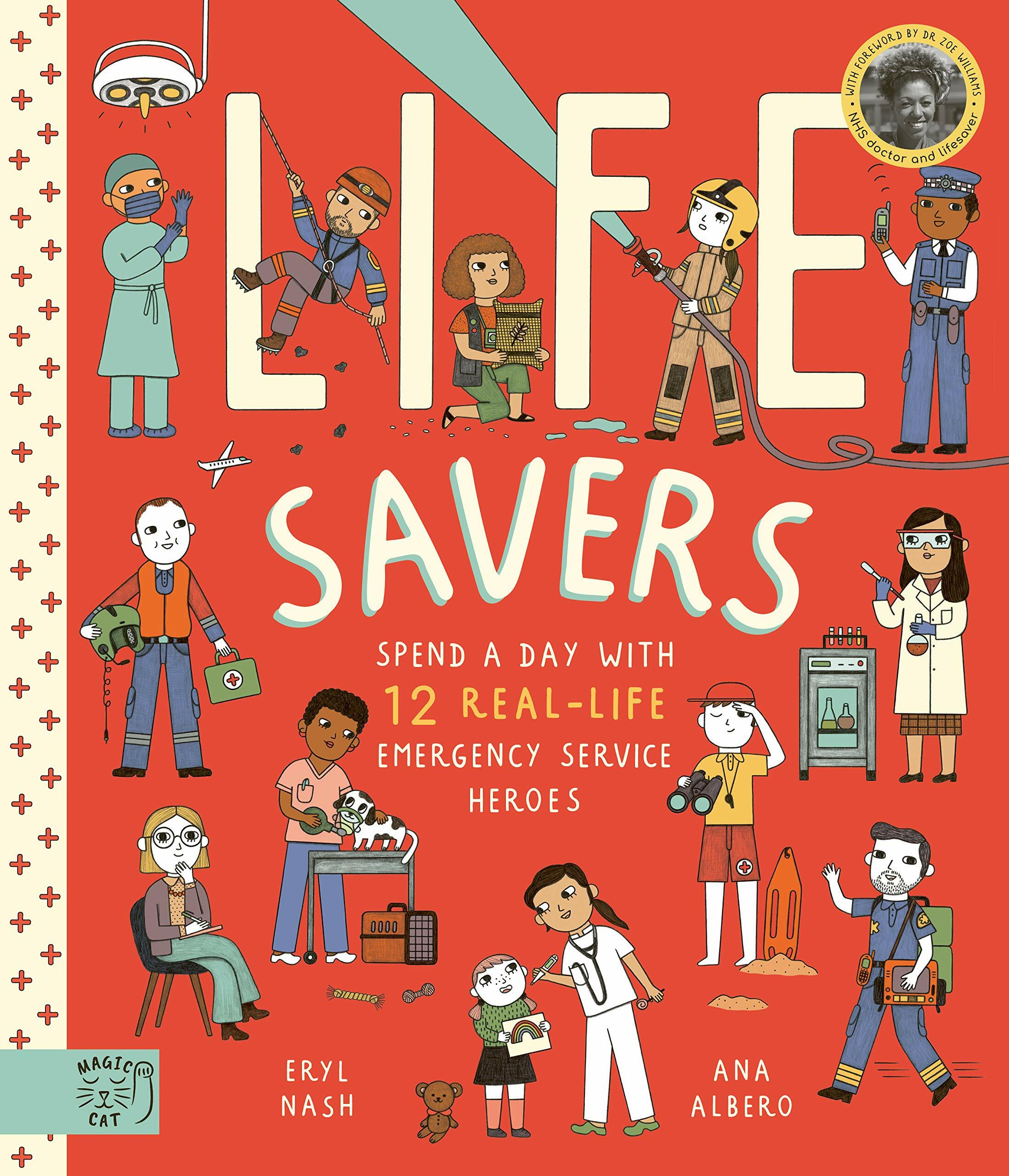Life Savers : Spend a day with 12 real-life emergency service heroes (Hardcover)