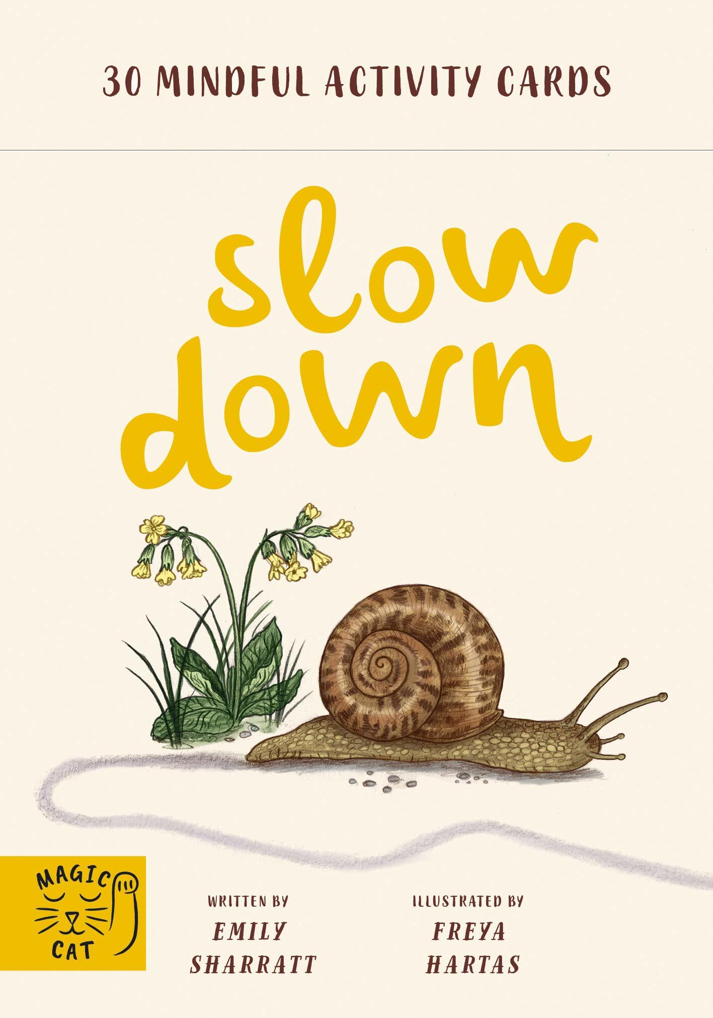 Slow Down : 30 mindful activity cards (Cards)