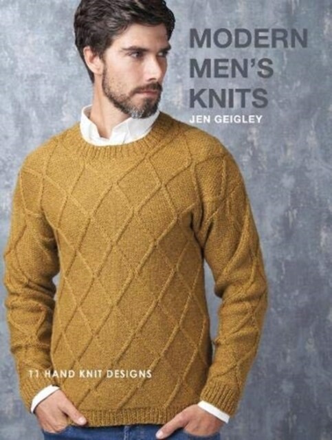 Modern Mens Knits : 11 Hand Knit Designs (Paperback)