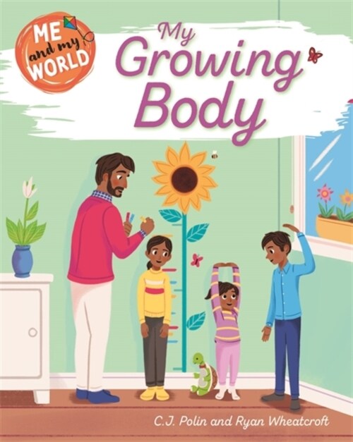 Me and My World: My Growing Body (Paperback)