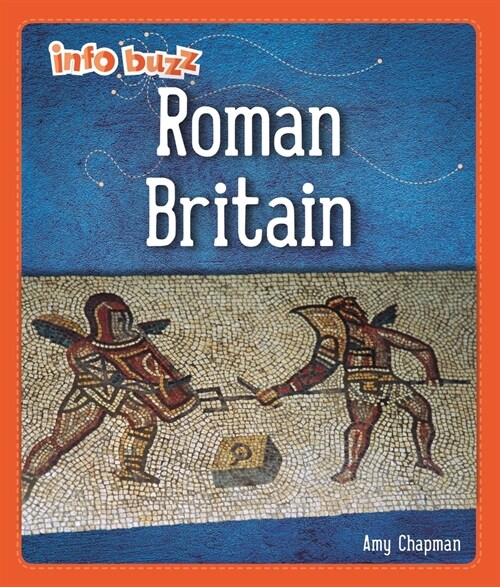 Info Buzz: Early Britons: Roman Britain (Paperback)