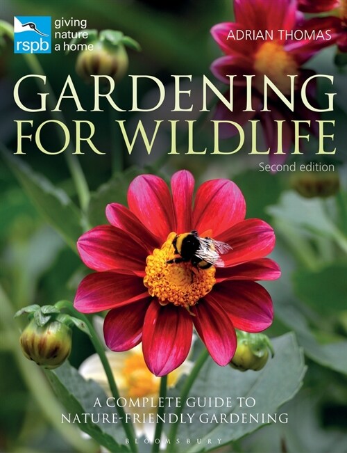 RSPB Gardening for Wildlife : New edition (Hardcover)