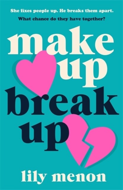 Make Up Break Up : A perfectly romantic summer read (Paperback)